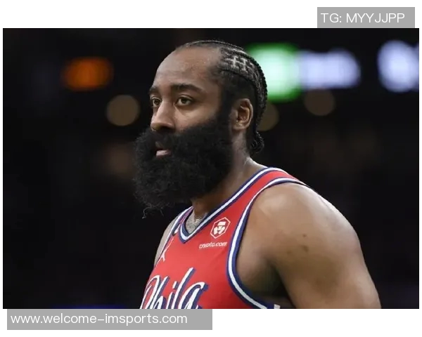 哈登忠诚观引争议皮尔斯分析其源于76人经历的深层次原因